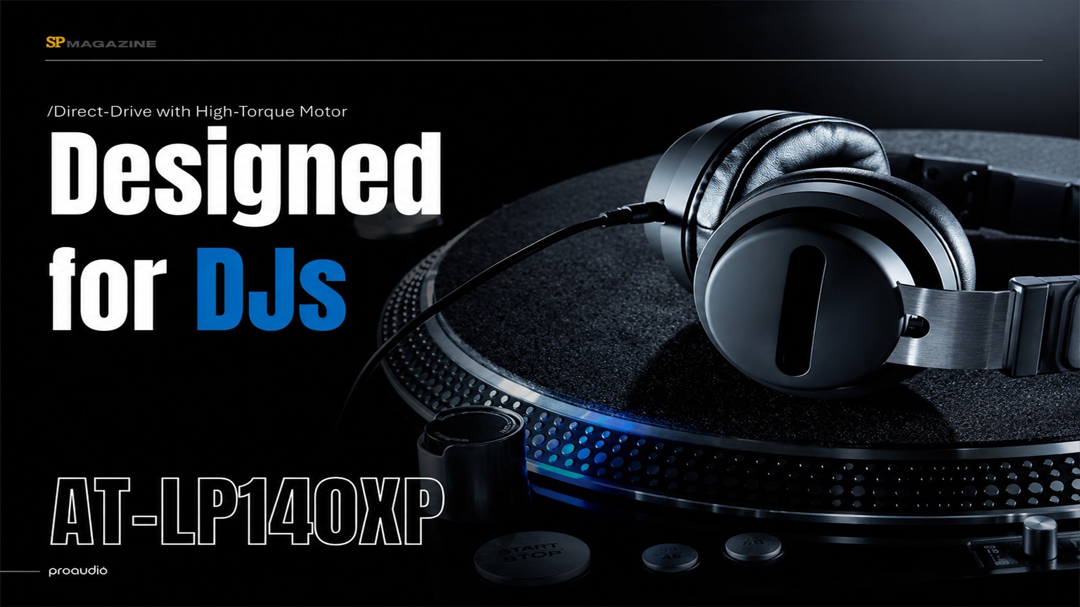 The Audio-Technica AT-LP140XP - Built for DJs, Designed to Impress