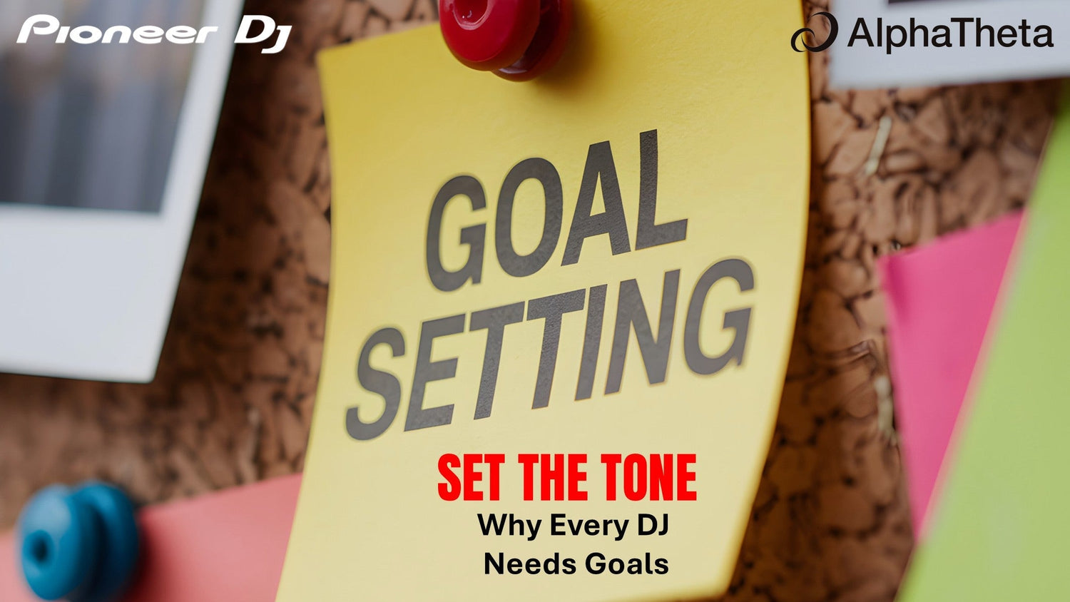 Set the Tone with DJ Goals: Build a Long-Term and Successful Music Career