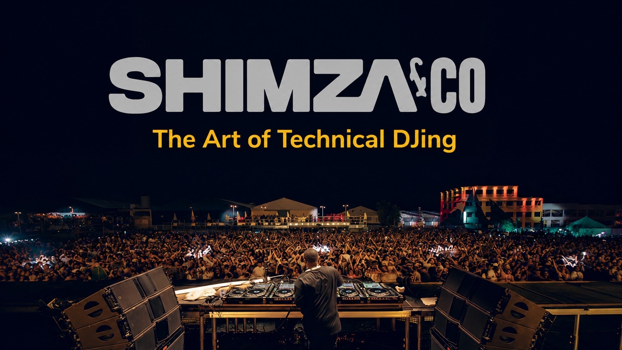 Shimza & Co - The Art of Technical DJing and Global DJ Innovation
